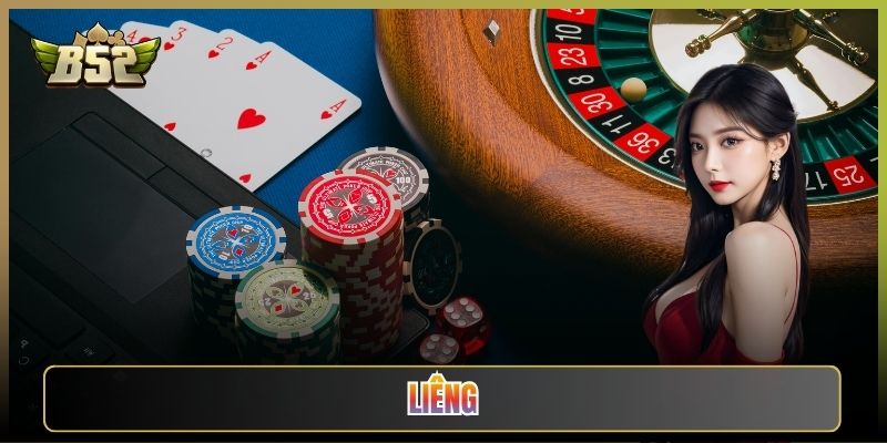 Liêng B52Club: Nghệ Thuật Tố Bài Khiến Đối Thủ Lạnh Gáy