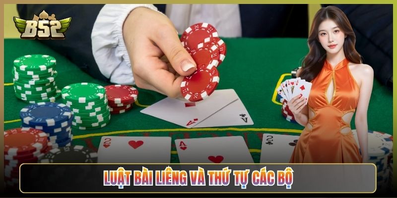 Luật Bài Liêng Và Thứ Tự Các Bộ