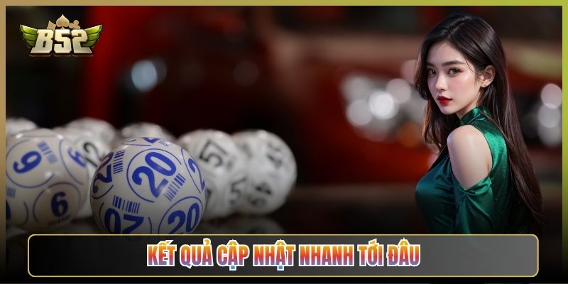 Kết Quả Cập Nhật Nhanh Tới Đâu