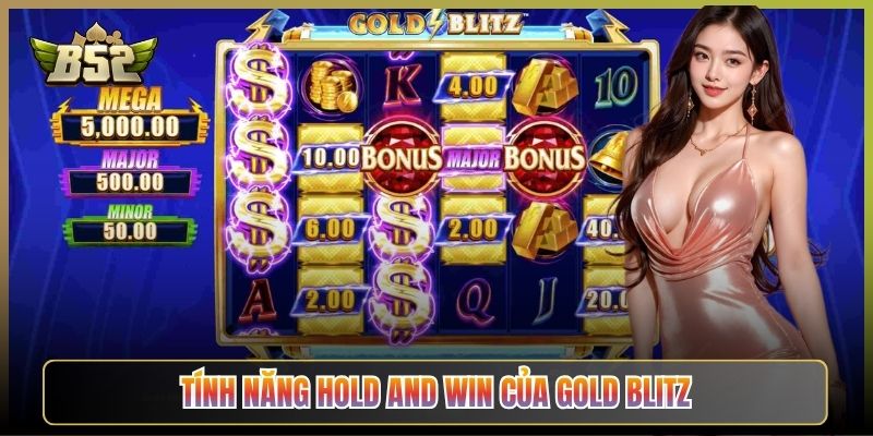 Tính Năng Hold And Win Của Gold Blitz