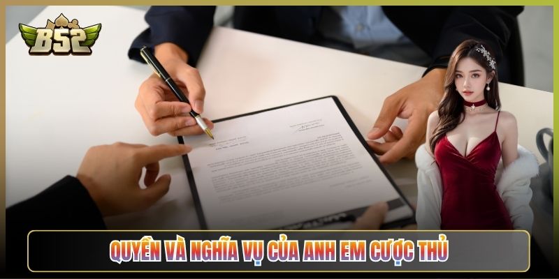 Quyền Và Nghĩa Vụ Của Anh Em Cược Thủ